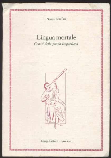 Lingua mortale Genesi della poesia leopardiana