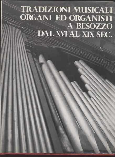 Tradizioni musicali organi ed organisti a Besozzo dal XVI al …