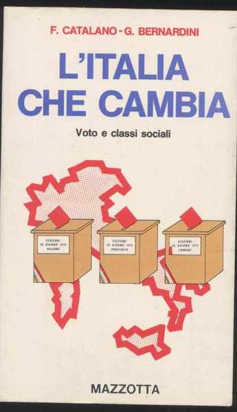 L'Italia che cambia Voto e classi sociali