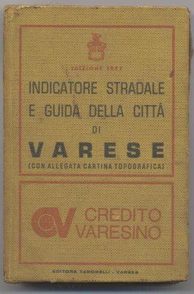 Indicatore stradale e guida della città di Varese (Con allegata …