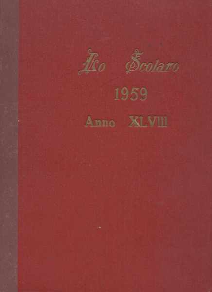 Lo scolaro settimanale fondato nel 1912 - Annata XLVIII 1959 …