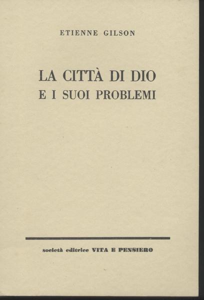 La città di Dio e i suoi problemi