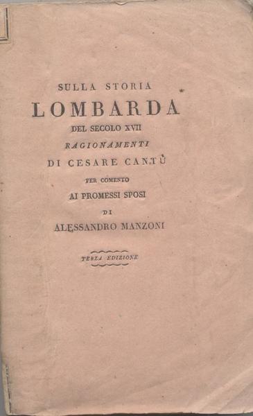 Sulla storia lombarda del secolo XVII ragionamenti di Cesare Cantù …