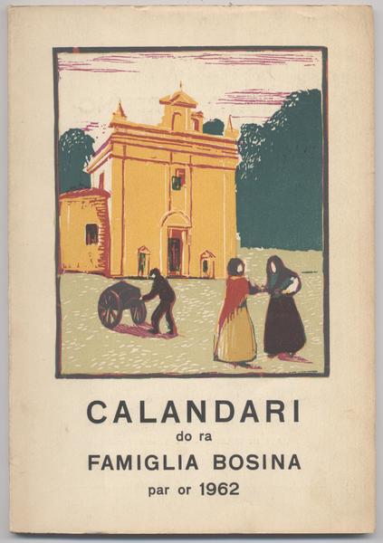 Calandari do ra Famiglia Bosina par or 1962