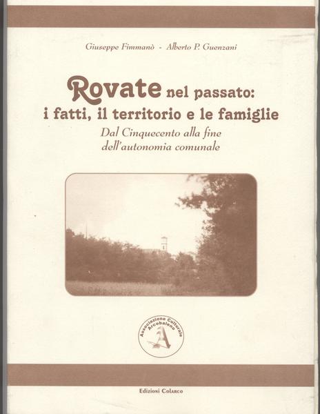 Rovate nel passato: i fatti, il territorio e le famiglie …