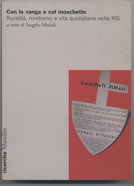 Con la vanga e col moschetto - Ruralità, ruralismo e …