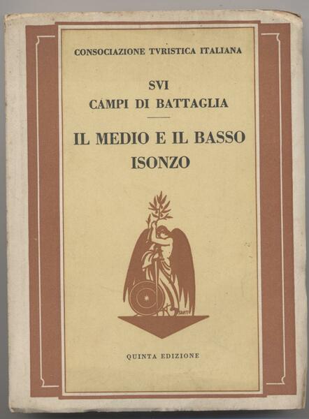 Il medio e basso Isonzo (Sui campi di battaglia)