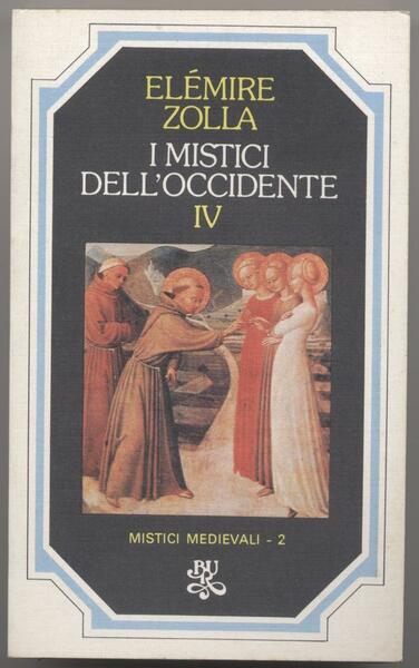 I mistici dell'occidente - Volume IV