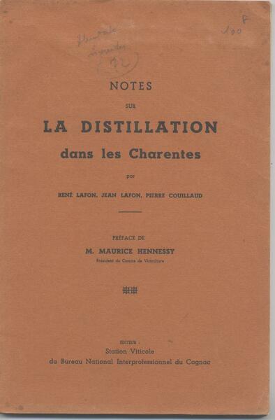 Notes sur la distillation dans les Charentes par René Lafon, …