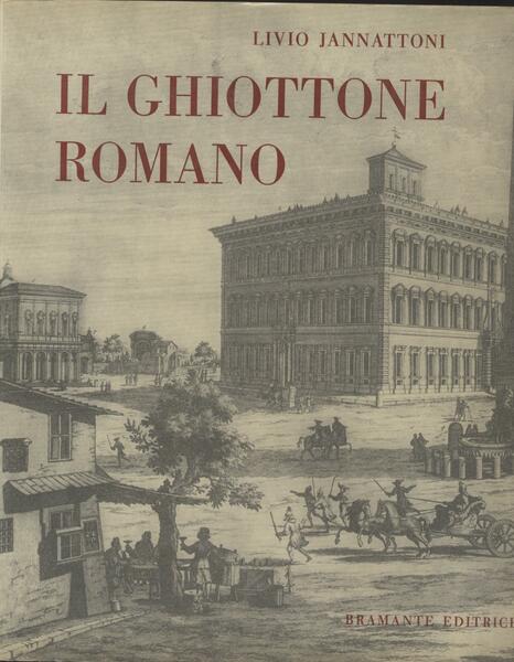 Il ghiottone romano - Il breviario del laico sulle rive …