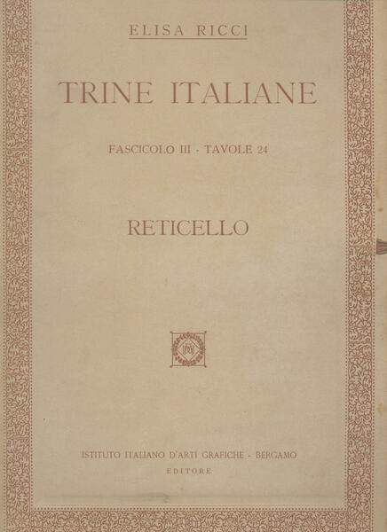 Trine italiane - RETICELLO - Fascicolo III - Tavole 24