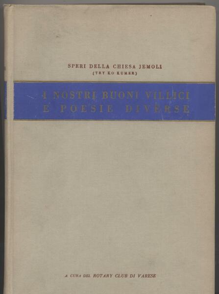 I nostri buoni villici (Scenette rusticane in versi bosini) e …