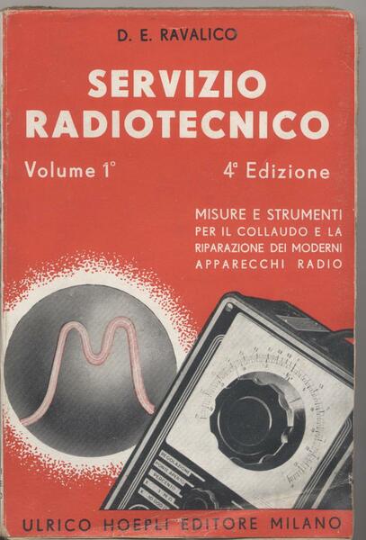 Servizio radiotecnico - Volume primo - Misure e strumenti per …