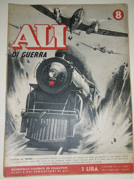 Ali di guerra - n. 8 del 25 settembre 1941-Quindicinale …