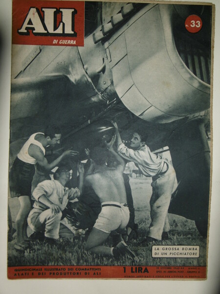 Ali di guerra - n. 33 del 10 ottobre 1942-Quindicinale …
