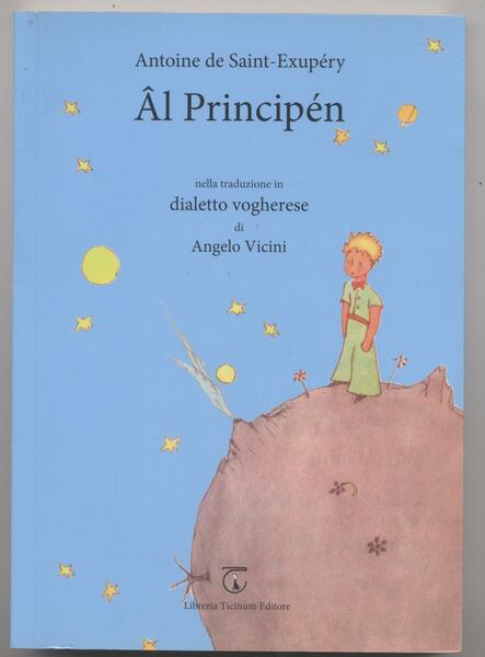 Il piccolo principe - Al principén nella traduzione in dialetto …