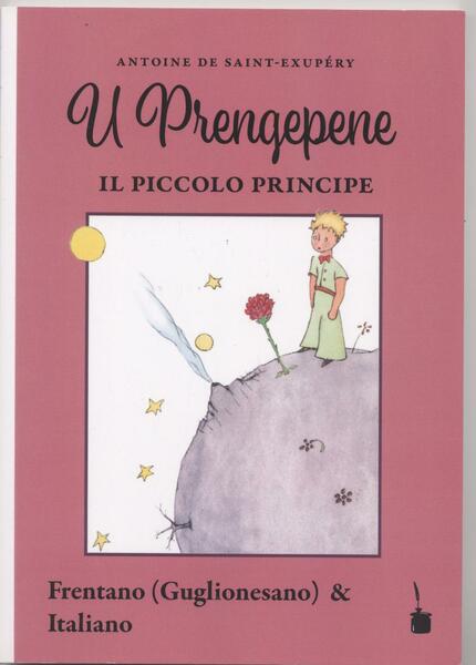 Il piccolo principe - U Prengepene (Tradotto in frentano dialetto …