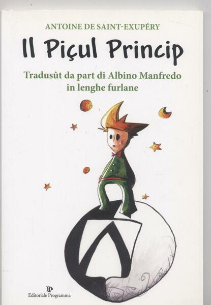 Il piccolo principe - Il picul Princip (Tradotto in lenghe …