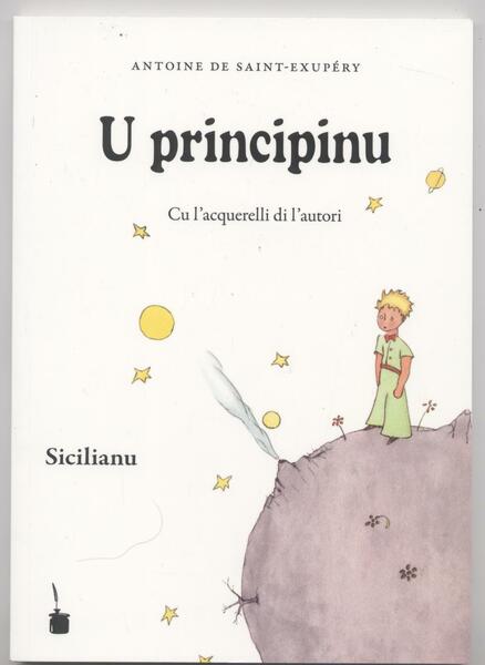 Il piccolo principe -U principinu (Tradotto in dialetto sicilianu Siciliano)