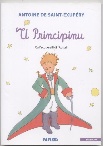 Il piccolo principe -U Principinu (Tradotto in dialetto siciliano)