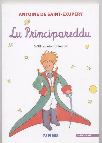 Il piccolo principe - Lu Principareddu (Tradotto in dialetto castddanu)