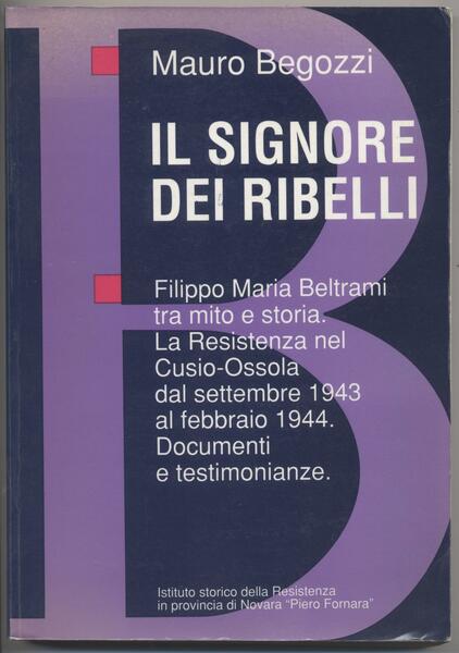 Il signore dei ribelli -Filippo Maria Beltrami tra mito e …
