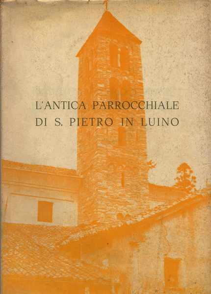 L'antica parrocchiale di San Pietro in Luino
