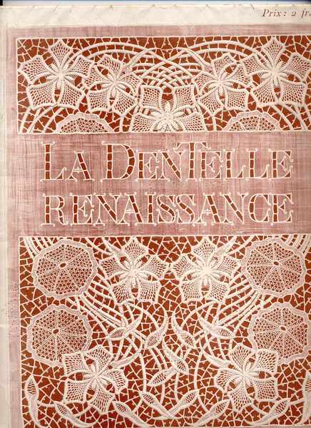 La dentelle renaissance - Dentelle de Milan - Dentelle arabe