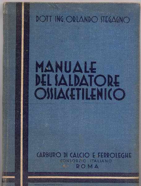 Manuale del saldatore ossiacetilenico