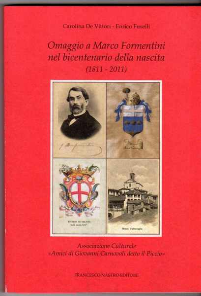 Omaggio a Marco Formentini nel bicentenario della nascita (1811-2011)