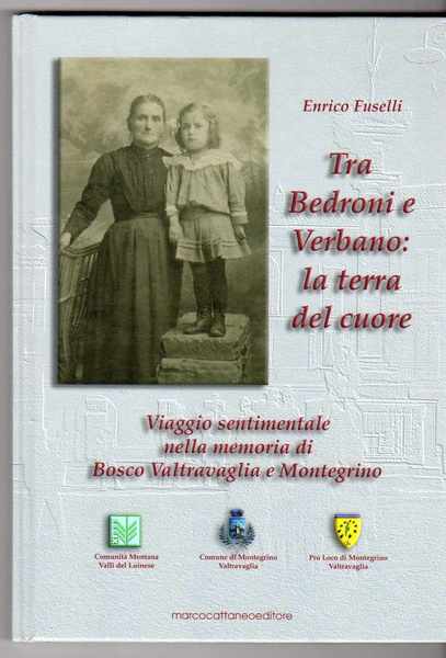 Viaggio sentimentale nella memoria di Bosco Valtravaglia e Montegrino