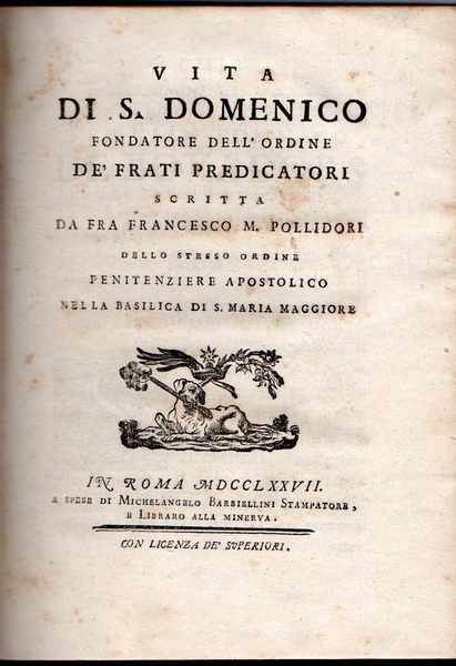 Vita di S. Domenico fondatore dell'ordine de' frati predicatori scritta …