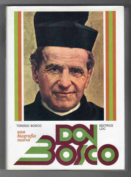 Don Bosco una biografia nuova