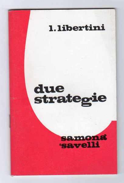 Due strategie