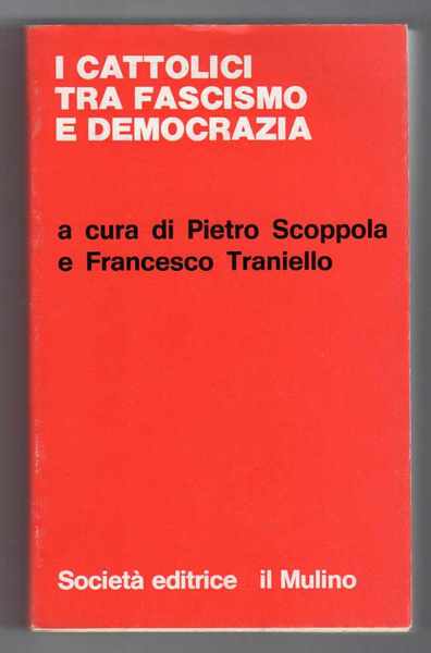 I cattolici tra fascismo e democrazia