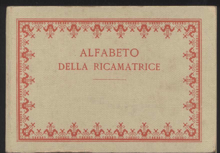 Alfabeto della ricamatrice - Lettere, cifre, monogrammi e ornati a …