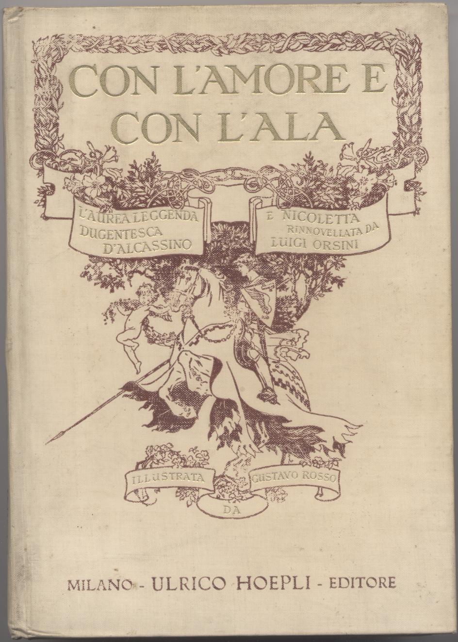 Con l'amore e con l'ala - L'aurea leggenda dugentesca di …