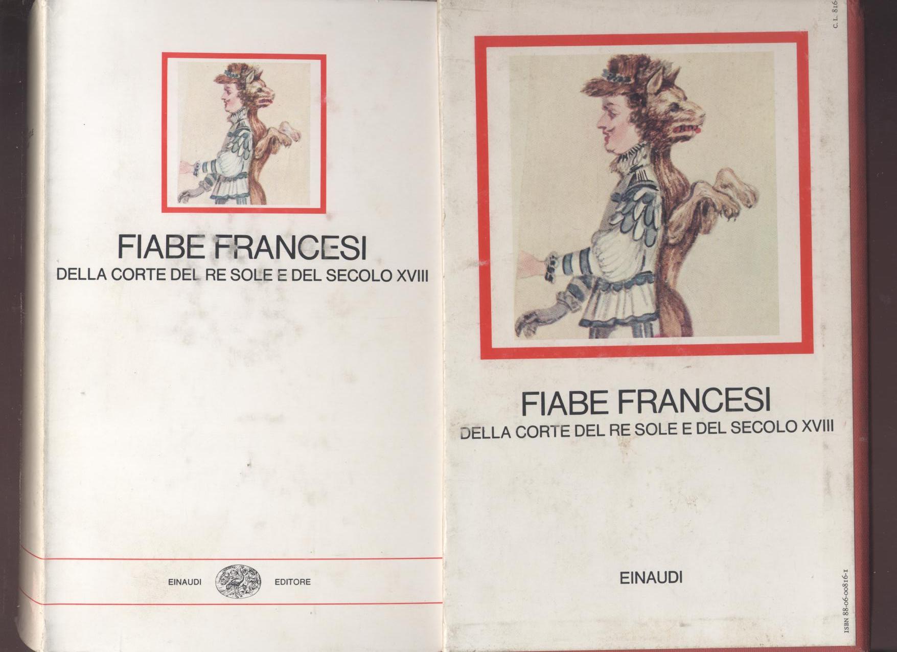 Fiabe francesi della corte del re Sole e del secolo …