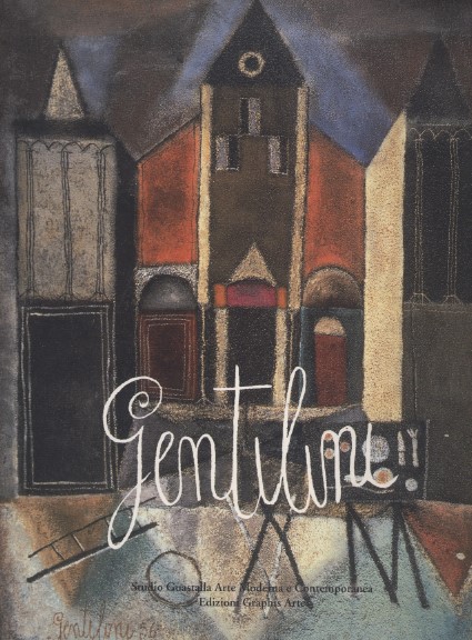 Franco Gentilini dipinti, tempere, disegni, litografie e incisioni 1927-1981