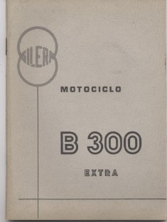 Gilera motociclo B 300 Extra - Istruzioni per l'uso e …