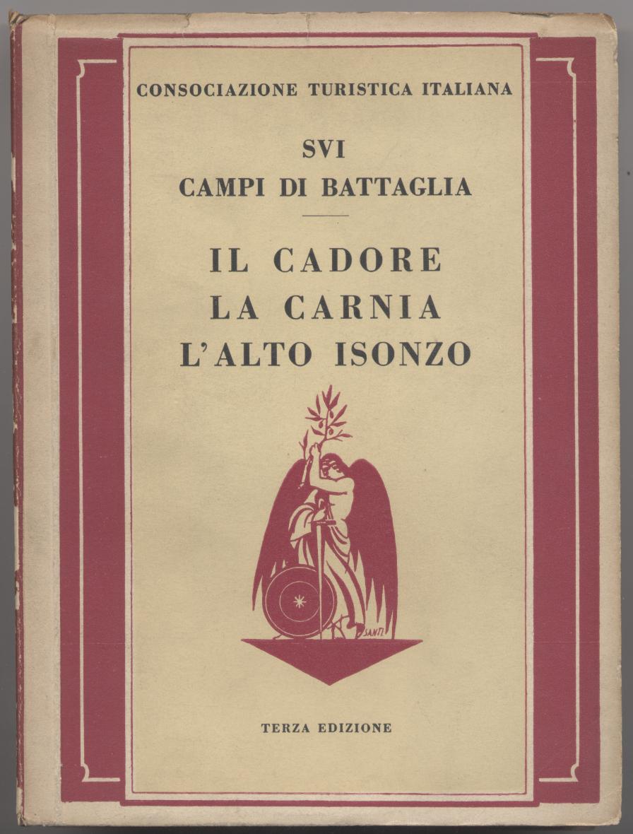 Il Cadore la Carnia l'Alto Isonzo (Sui campi di battaglia)