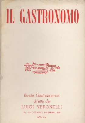 IL gastronomo - Rivista gastronomica diretta da Luigi Veronelli - …