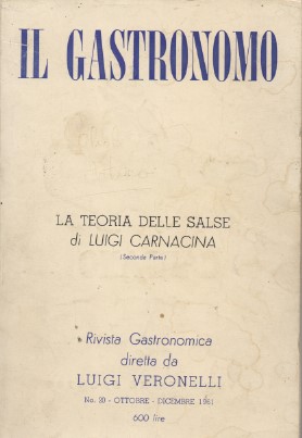 IL gastronomo - Rivista gastronomica diretta da Luigi Veronelli - …
