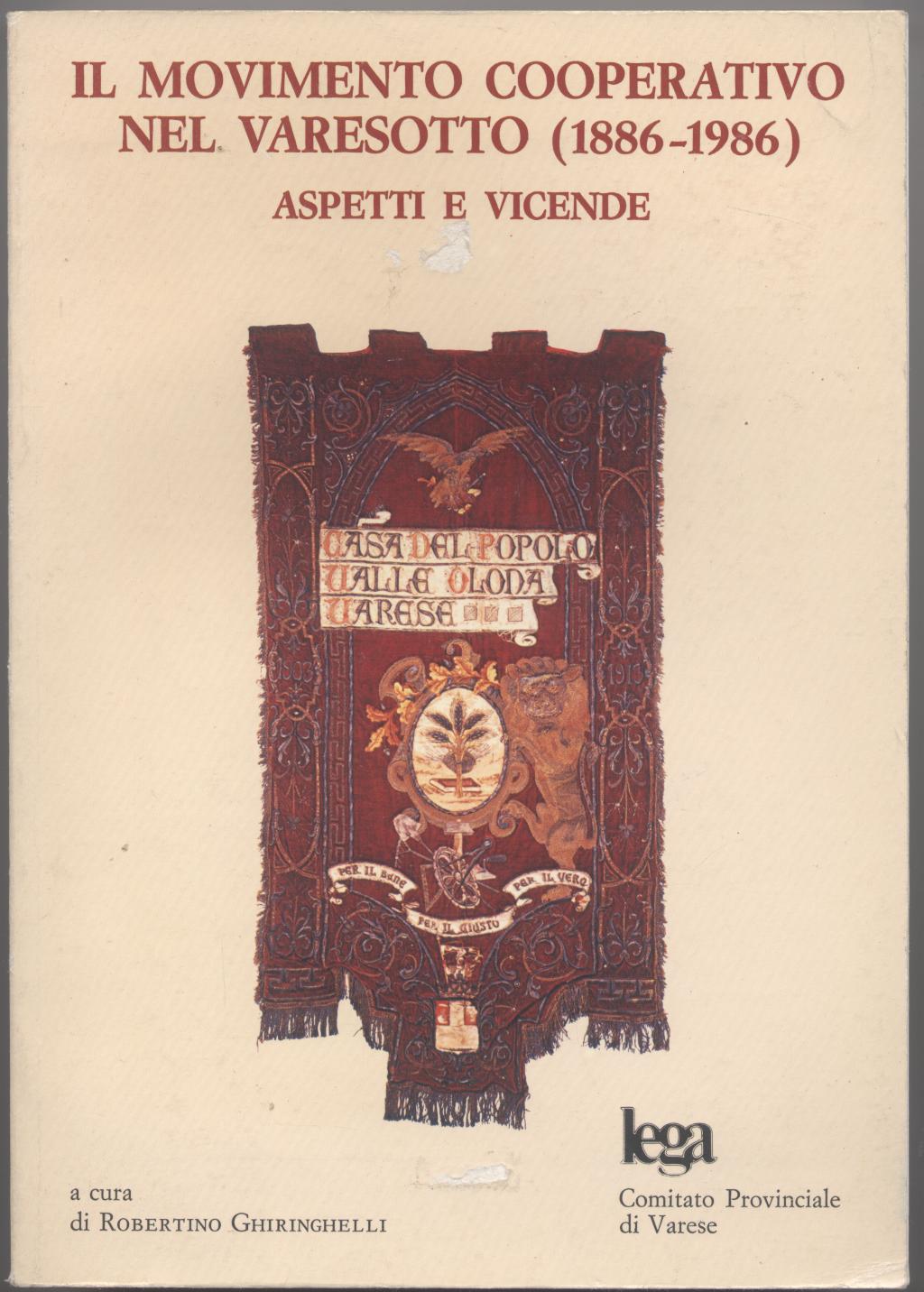 Il movimento cooperativo nel varesotto (1886-1986)