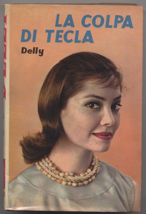 La colpa di Tecla - N.101 de "I romanzi della …