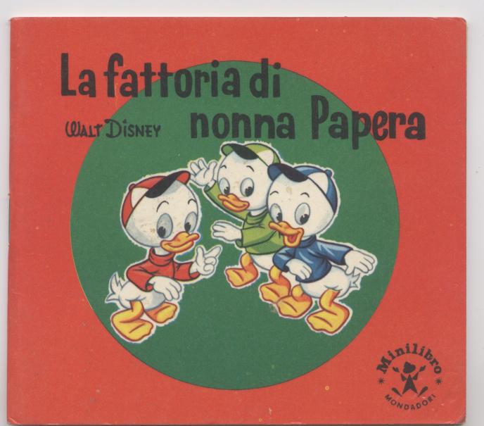 La fattoria di nonna Papera - Mini libro Mondadori