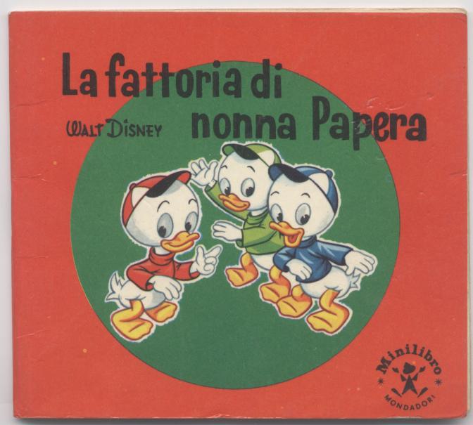 La fattoria di nonna Papera - Mini libro Mondadori