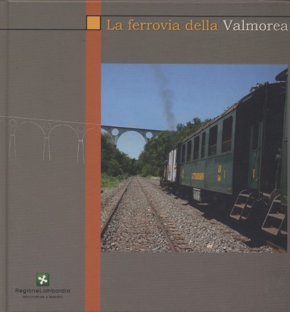 La ferrovia della Valmorea
