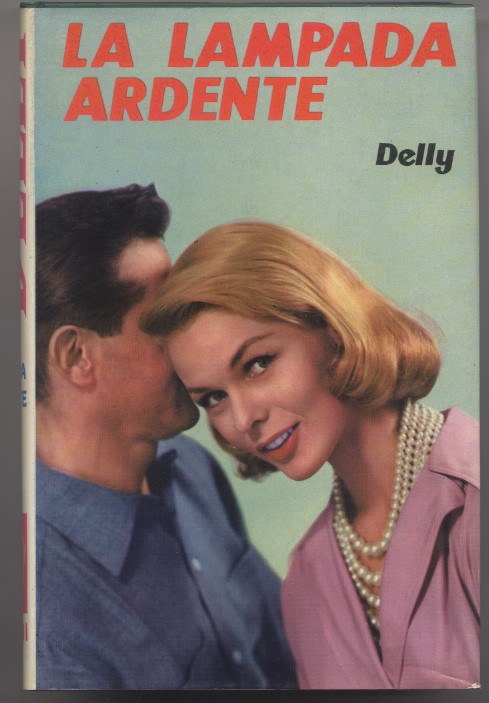 La lampada ardente - N.92 de "I romanzi della rosa"