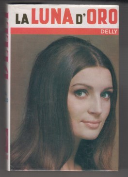 La luna d'oro (Vol. primo) - N. 61 de "I …